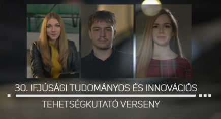 30. Ifjúsági Tudományos és Innovációs Tehetségkutató Verseny