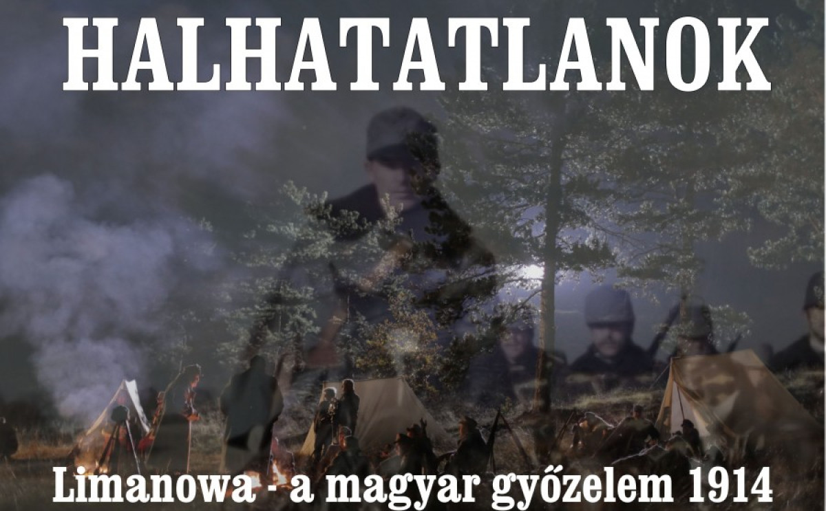 Halhatatlanok. Limanowa – a magyar győzelem 1914